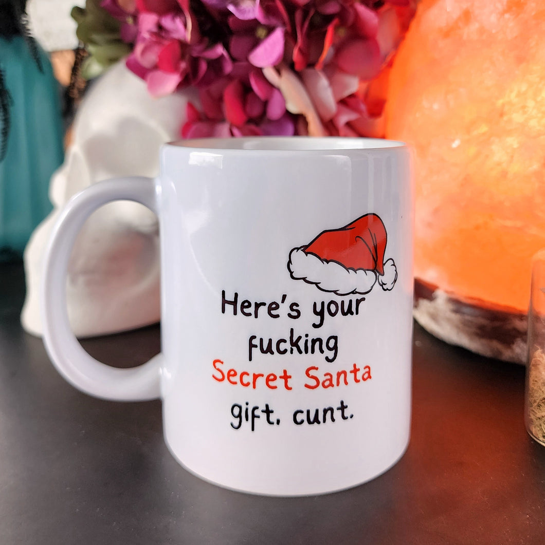 Here's Your Fucking Secret Santa Gift, Cunt.