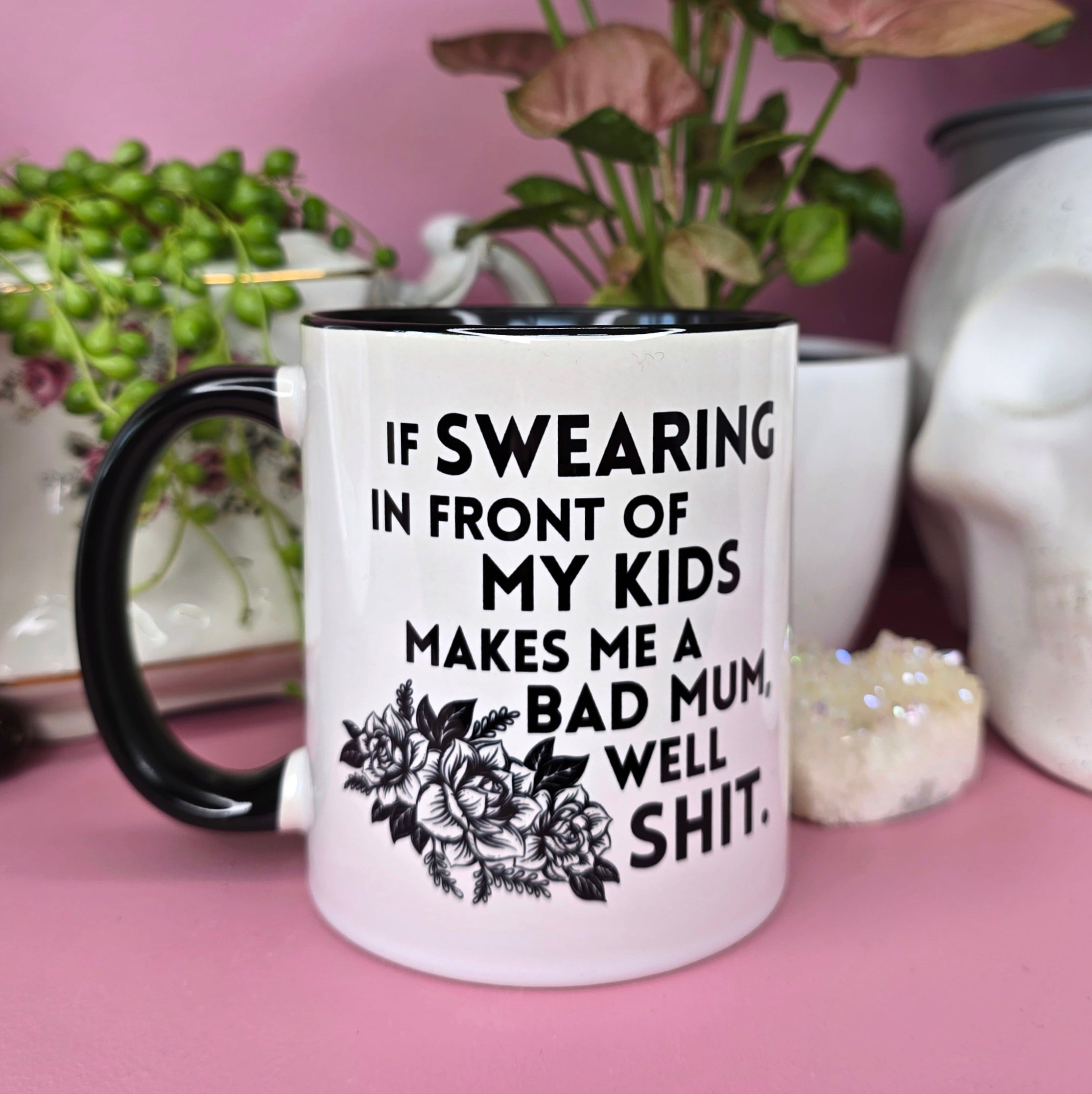 If Swearing Makes Me A Bad Mum